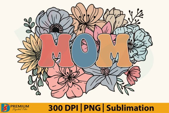 Download Retro Floral Mom PNG, Mama Flower Design - Flow Collection