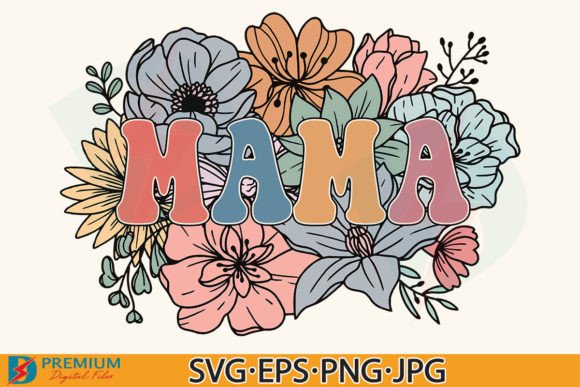 Download Retro Floral Mama PNG, Mom Flower Design - Flow Collection